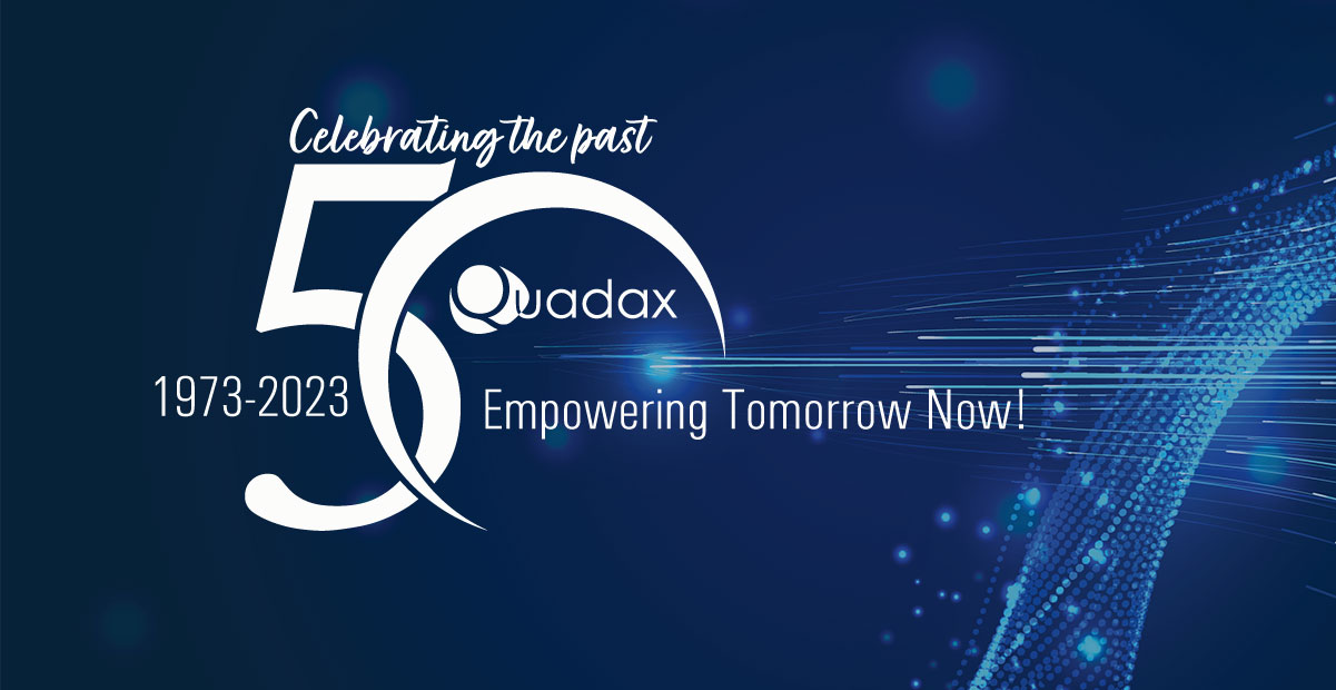 Quadax at 50: Half a Century of Excellence and Innovation