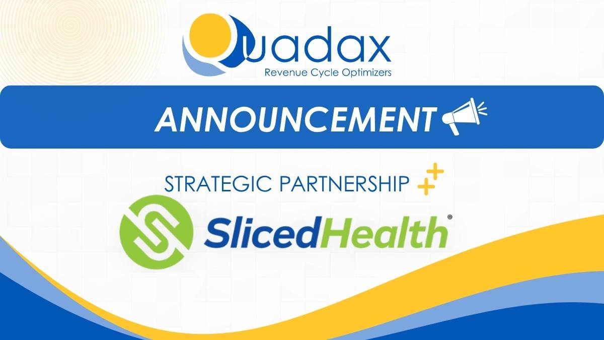 Quadax and SlicedHealth Announce Strategic Partnership to Strengthen Revenue Integrity and Payment Accuracy